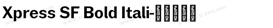 Xpress SF Bold Itali字体转换